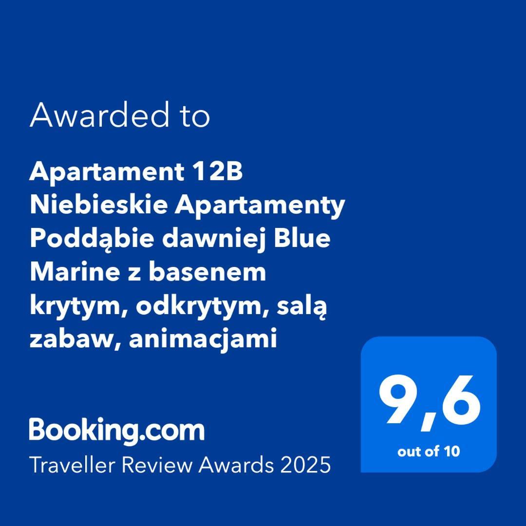 Apartament 12B Niebieskie Apartamenty Poddabie Dawniej Blue Marine Z Basenem Krytym, Odkrytym, Sala Zabaw, Animacjami Екстериор снимка